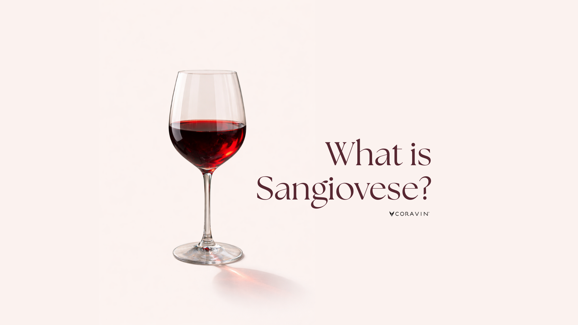 Sangiovese Wine Guide: 6 Things You Need to Know